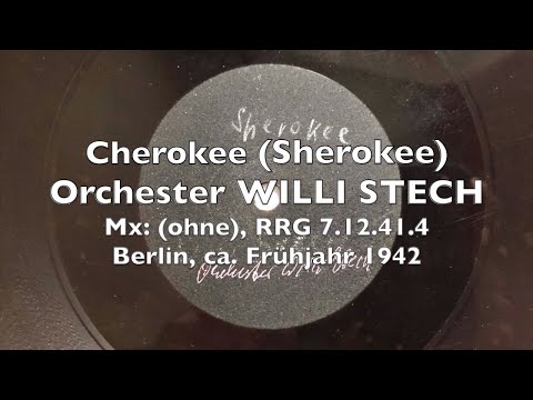 Cherokee - Willi Stech - Eugen Wolff, Die Metropol Vokalisten - 1942 - 1939 REICHSRUNDFUNK