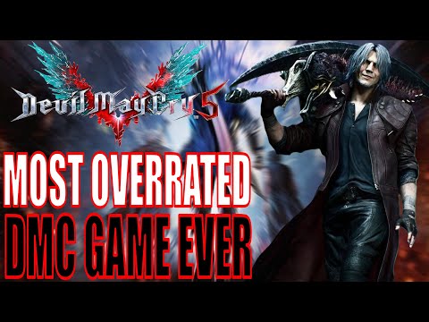 Devil May Cry 5 The Most Overrated Action Game Of ALL time