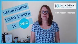 How to register Fixed Assets in Xero