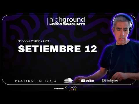 Dj Diego Cavagliatto en Platino 104.3 "HIGHGROUND" Sábado  12 de Setiembre