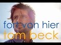 Fort von hier - Tom Beck | Neue Single, 12.12.2014 ...
