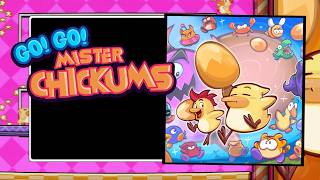 GO! GO! MISTER CHICKUMS (inspired by arcade hits from the 80s)