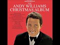 O Holy Night ~ Andy Williams (1963)