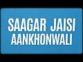 Saagar Jaisi Aankhonwali Kishore Kumar R D Burman Lyrics