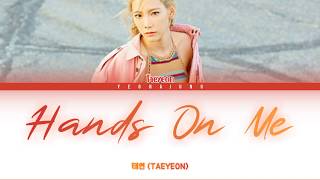 TAEYEON (태연) - Hands on Me [Indo/Rom/Han/가사] | Lirik Terjemahan Indonesia