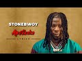 Stonebwoy ft Dj Maphorisa - Apotheke (lyrics)