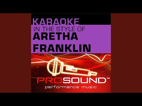 Respect (Karaoke Instrumental Track) (In the style of Aretha Franklin)