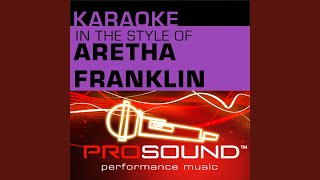 Respect (Karaoke Instrumental Track) (In the style of Aretha Franklin)