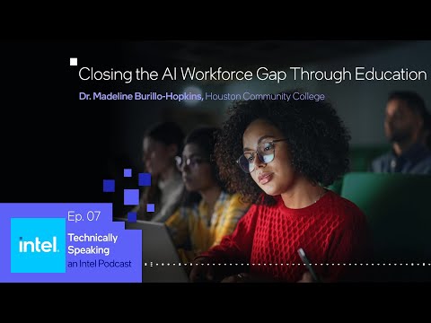 Preparing the AI Workforce of the Future | Technically Speaking (Ep. 7) | Intel