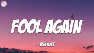 Fool Again - Westlife (Lyrics)