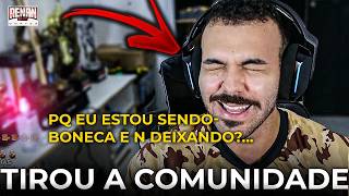 PQ RENAN TIROU A COMUNIDADE?