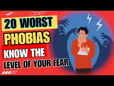 20 Worst Kind Of Phobias | Fear OR Phobias Know The Level