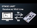 STM32 UART DMA + IDLE Line | Receive Data of Unknown Size