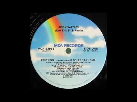 Friends (Extended Version) - Jody Watley with Eric B. & Rakim