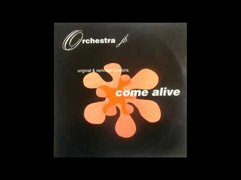 ORCHESTRA JB - COME ALIVE
