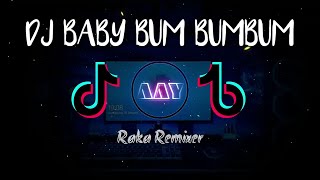 Download lagu DJ BABY BUM BUMBUM REMIX🎵 VIRAL TIKTOK 2021[Raka remixer] mp3