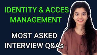 Identity and Access Management Interview Questions and Answers | Part 2 | Cybersecurity Interview