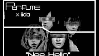 【マッシュアップ】Perfume「ねぇ」×Capsule「hello」