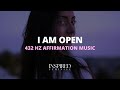 I Am Open | 432 Hz Affirmation Song (Official Lyric Video)