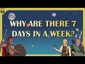 The Origins Of The Seven Day Week
