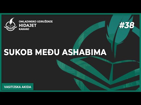 38 Sukob među ashabima - dr. Zijad Ljakić