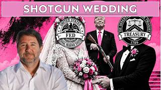 Will Trump Preside over the Wedding between the Fed & Treasury?  And what would it mean for Markets?