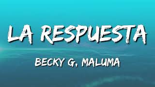 Becky G, Maluma - La Respuesta (Letra\Lyrics)