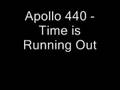 Apollo 440 - Time is Running Out