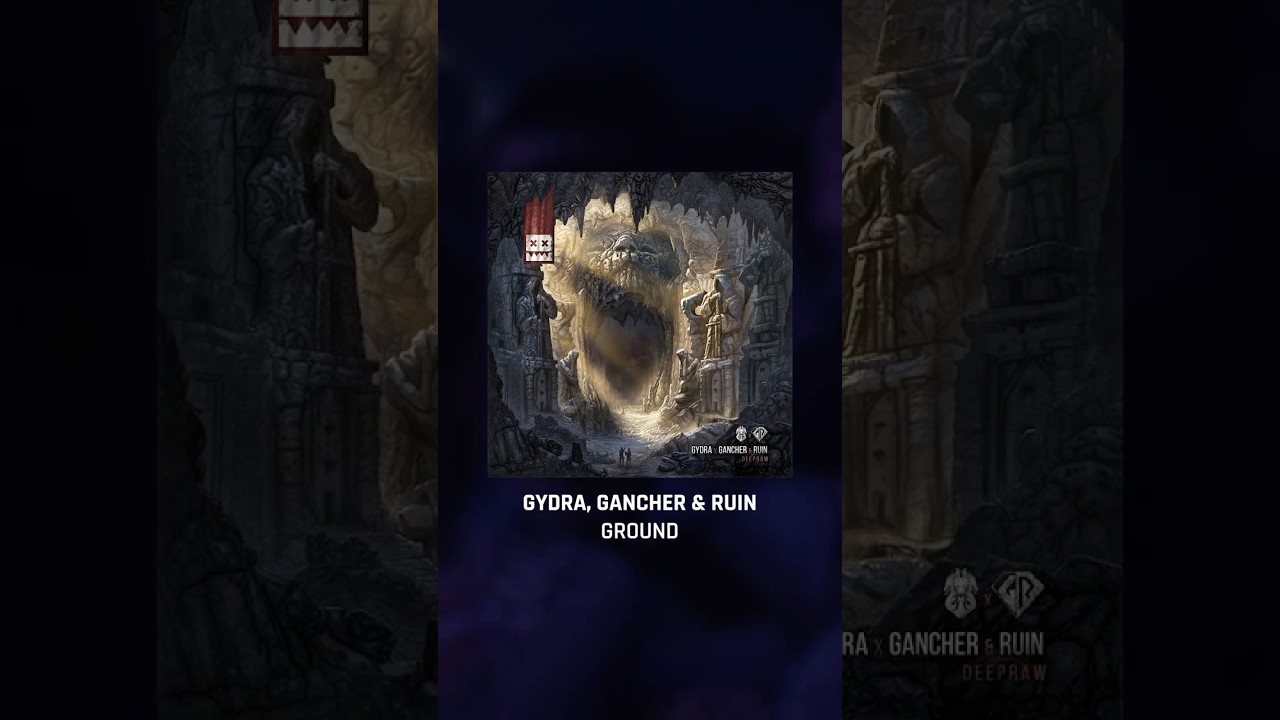 Gydra, Gancher & Ruin – Ground