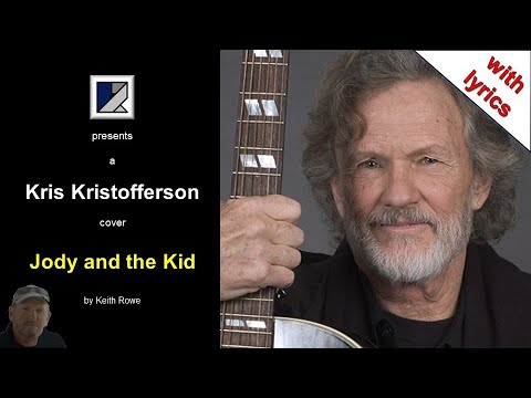 Jody And The Kid - Kris Kristofferson