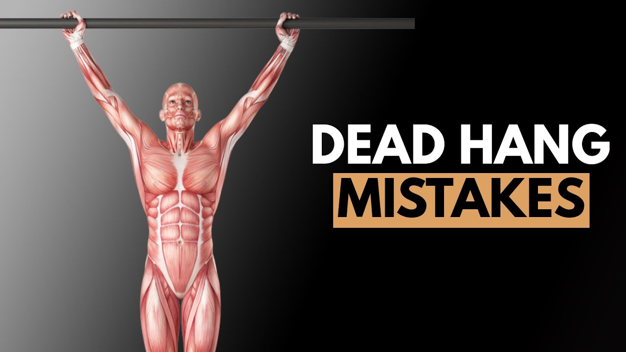 5 Dead Hang Mistakes (CAUSES INJURY!)