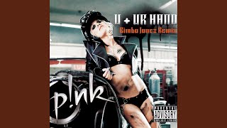 U + Ur Hand (Bimbo Jones Remix)