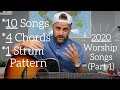 10 Worship Songs (2020) - 4 Chords - 1 Strum Pattern