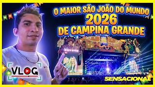 VLOGÃO O MAIOR SÃO JOÃO DO MUNDO 2026 CAMPINA GRANDE PB você precisa ver isso!