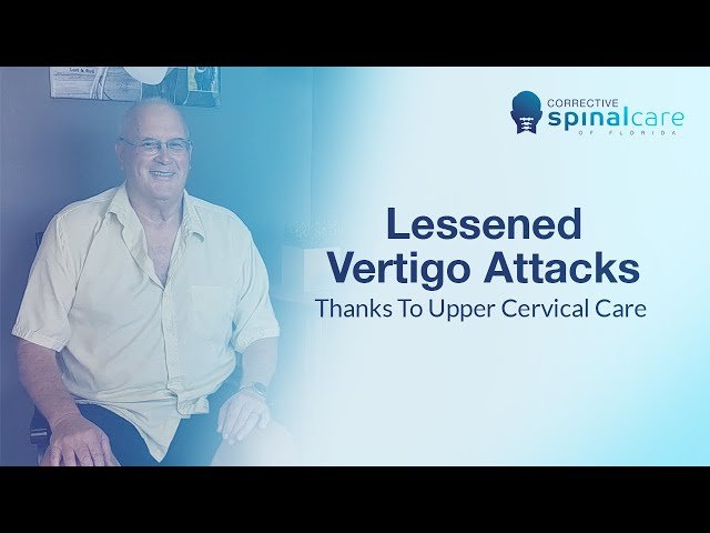 Lessened Vertigo Attacks Thanks To Upper Cervical Care