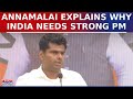 K Annamalai Explains Why India Needs A Strong PM; Lashes Out At Manmohan Singh In Digital Conclave
