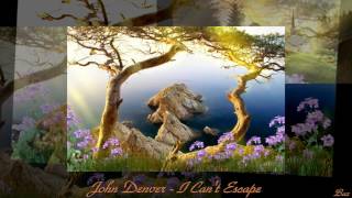 John Denver - I Can&#39;t Escape - Baz