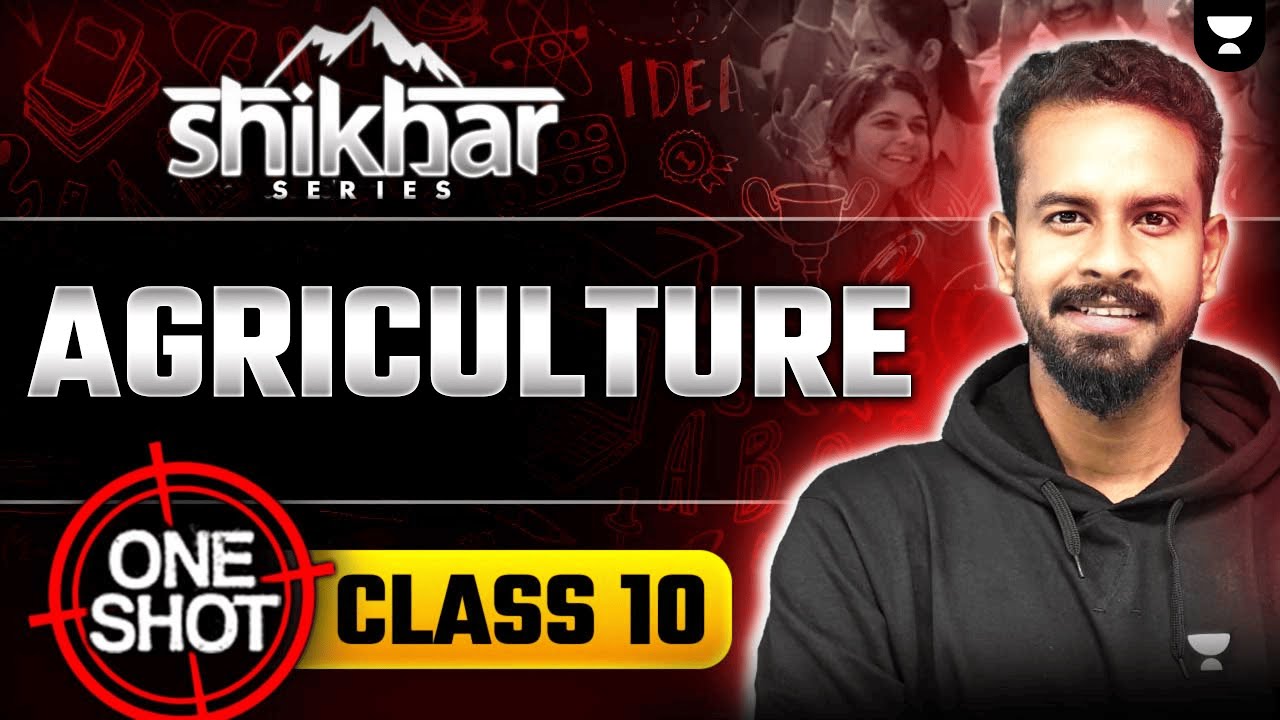Agriculture | CBSE Class 10 Geography Simplified for Boards 2025 | By Siddharth Sharma