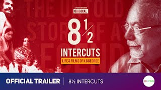 8½ intercuts- Life and films of KG George | Official Trailer | Neestream original|Lijin Jose