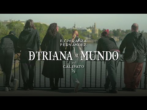 Esperanza Fernández ft Califato ¾ - De Triana al Mundo (Remix)