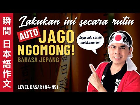 LATIHAN PENTING Supaya JAGO NGOMONG Bahasa Jepang!