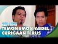 Temon Emosi Abdel Curigaan Terus ABDEL TEMON BUKAN SUPERSTAR