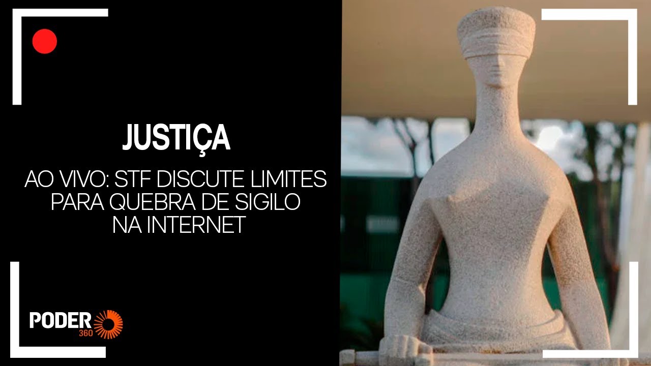 Ao vivo: STF discute limites para quebra de sigilo na internet