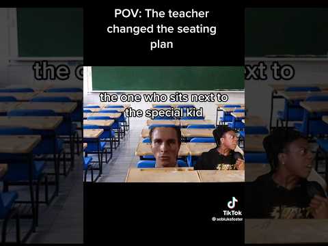 pov:The teacher changed the seating plan😭💀