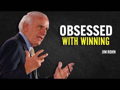 OBSESSED WITH WINNING - Jim Rohn Motivation