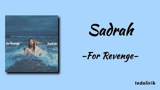 Download lagu Sadrah - For Revenge | Lirik Lagu mp3 Download lagu Sadrah - For Revenge | Lirik Lagu mp3