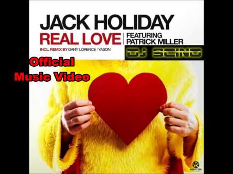 Jack Holiday feat. Patrick Miller - Real Love (Official Music Video) HD