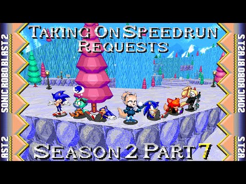 Sonic Robo Blast 2 S2 Part 7: Taking On My Viewers' Speedrun Requests With New Levels!