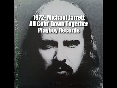 1973 - Michael Jarrett - All Goin' Down Together (Playboy)