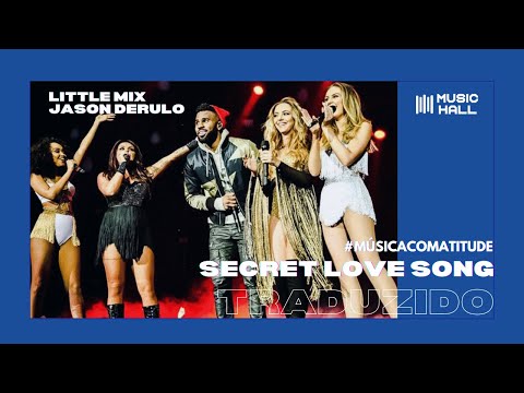 Little Mix, Jason Derulo - Secret Love Song (Legendado/Tradução)